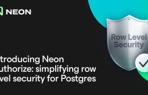 Neon Authorize Moves Access Controls to the Database Layer